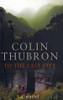 Colin Thubron / To the Last City (Hardback)