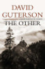 David Guterson / The Other (Hardback)