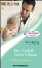 Mills & Boon / Medical / The English Doctor's Baby