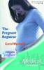 Mills & Boon / Medical / The Pregnant Registrar