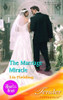 Mills & Boon / Tender Romance / The Marriage Miracle