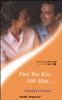 Mills & Boon / Tender Romance / First you Kiss 100 Men