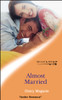 Mills & Boon / Tender Romance / Almost Married