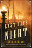 Graham Moore / The Last Days of Night (Hardback)