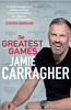 Jamie Carragher / The Greatest Games (Hardback)