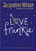 Jacqueline Wilson / Love Frankie (Hardback)