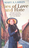 Mary Larkin / Ties of Love and Hate