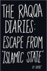 Samer / The Raqqa Diaries: Escape from Islamic State (Hardback)