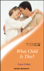 Mills & Boon / Tender Romance / What child is this?