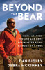 Dan Bigley / Beyond the Bear (Hardback)