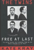 Kate Kray / The Twins : Free at Last (Hardback)