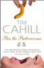 Tim Cahill / Pass The Butterworms