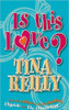 Tina Reilly / Is This Love?