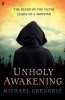 Michael Gregorio / Unholy Awakening (Large Paperback)