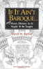 David W. Barber / If It Ain't Baroque: More Music History As It Ought To Be Taught (Large Paperback)