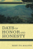 Mary Ita Malone / Days of Honor and Honesty : A Memoir (Large Paperback)