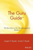 Joseph H. Boyett / The Guru Guide: The Best Ideas of the Top Management Thinkers (Large Paperback)