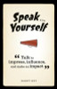 Harry Key / Speak for Yourself: Talk to impress, influence and make an impact (Large Paperback)