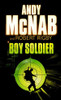 Andy McNab / Boy Soldier (Large Paperback)
