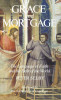 Peter Selby / Grace and Mortgage - The Language of Faith and the Debt of the World (Large Paperback)