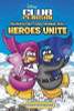 Club Penguin : Shadow Guy and Gamma Girl- Heroes Unite ( Comic Storybook) (Large Paperback)