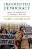 Jamila Michener / Fragmented Democracy: Medicaid, Federalism, and Unequal Politics (Large Paperback)