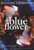 Penelope Fitzgerald / The Blue Flower (Large Paperback)
