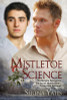 Serena Yates / Mistletoe Science Trilogy (Large Paperback)