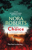 Nora Roberts / The Choice (Large Paperback)