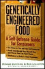 Ronnie Cummins & Ben Lilliston / Genetically Engineered Foods : A Self-Defense Guide for Consumers (Large Paperback)