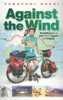 Yasuyuki Ozeki / Against the Wind: Pedalling for a Pint from Japan to Ireland (Large Paperback)