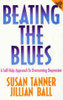 Susan Tanner & Jillian Ball / Beating the Blues : A Self-help Approach to Overcoming Depression (Large Paperback)