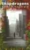 Kitty Fitzgerald / Snapdragons (Large Paperback)