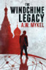 A.W. Mykel / The Windchime Legacy (Large Paperback)