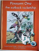 Dan Vallely / Possum One the outback rocketship (Children's Picture Book)