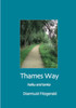 Diarmuid Fitzgerald / Thames Way - Haiku & Tanka (Large Paperback)