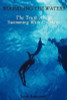 Leah Lemieux / Rekindling the Waters: The Truth about Swimming with Dolphins (Large Paperback)