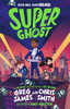 Greg James, Chris Smith / Super Ghost (Large Paperback)