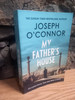 Joseph O'Connor - My Father's House  - PB ( Rome Trilogy - Book 1 )