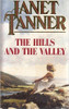 Janet Tanner / The Hills and the Valley
