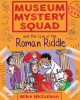 Mike Nicholson / Museum Mystery Squad and the Case of the Roman Riddle (Large Paperback)