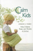 Lorraine E. Murray / Calm Kids: Help Children Relax with Mindful Activities (Large Paperback)