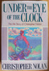 Christopher Nolan / Under the Eye of the Clock - HB US Edition 1988