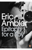 Eric Ambler / Epitaph for a Spy
