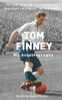 Tom Finney / Tom Finney: My Autobiography
