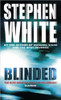 Stephen White / Blinded