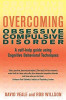 David Veale / Overcoming Obsessive Compulsive Disorder: A Self-Help Guide Using Cognitive Behavioral Techniques