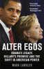 Mark Landler / Alter Egos: Obama's Legacy, Hillary's Promise and the Struggle over American Power