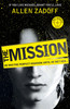 Allen Zadoff / Boy Nobody : The Mission: Book 2