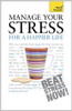 Terry Looker / Manage Your Stress for a Happier Life ( Teach Yourself Series )
